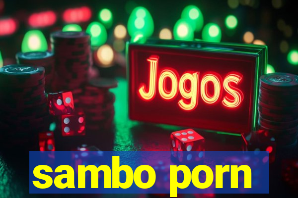 sambo porn